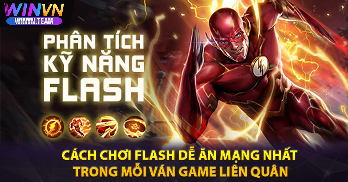 Đôi nét về tướng The Flash Trong game Liên Quân